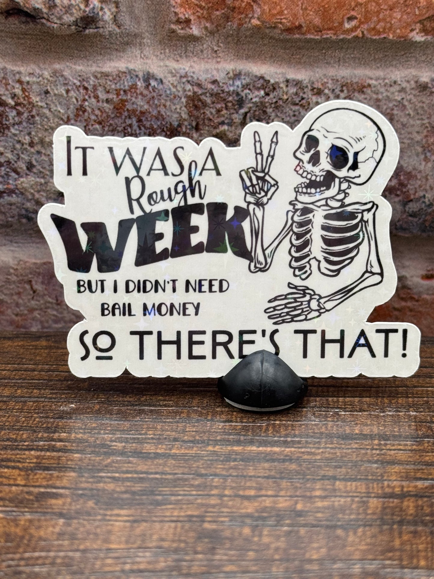 Rough Week