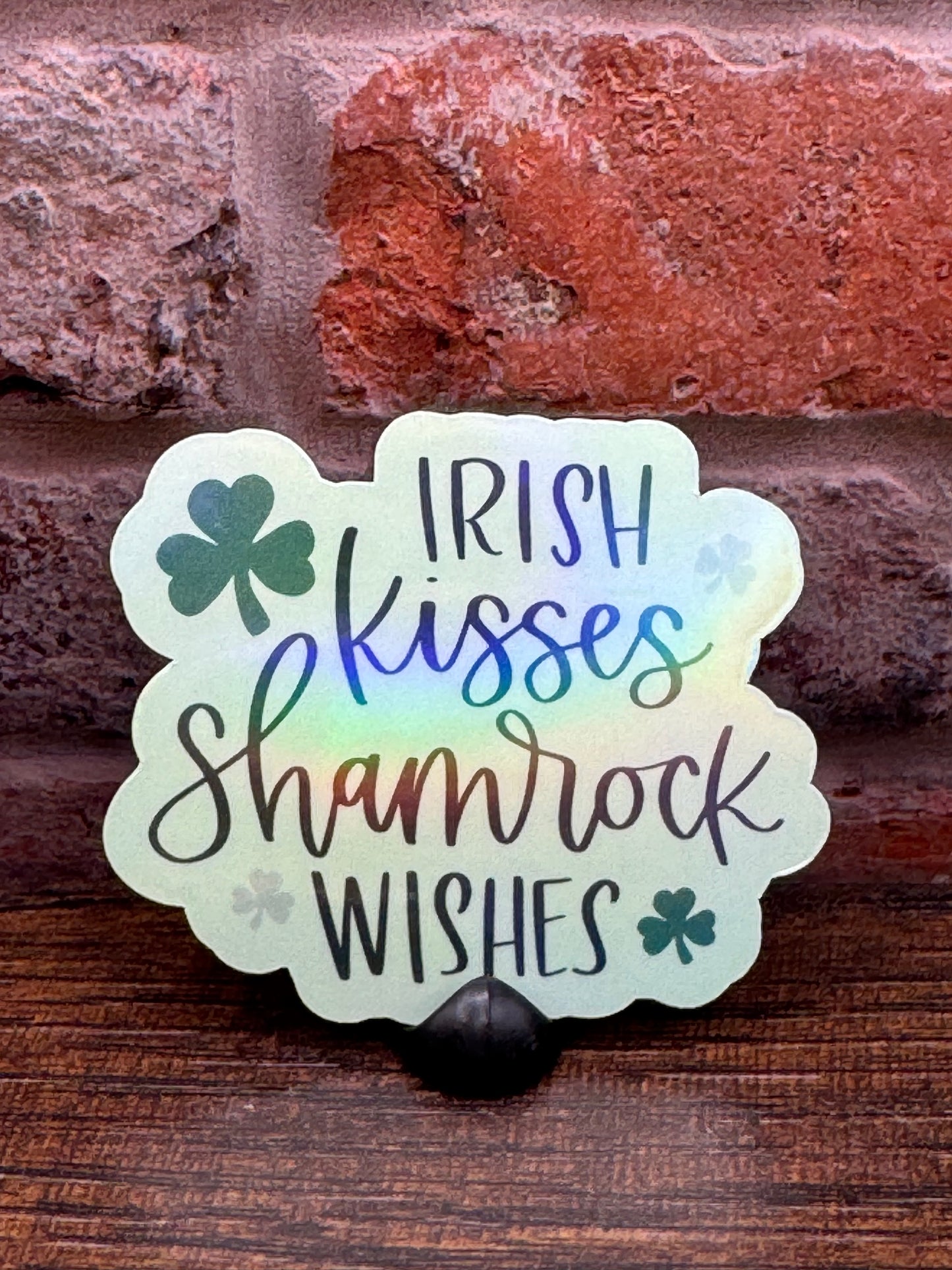 Irish Kisses and shamrock wishes